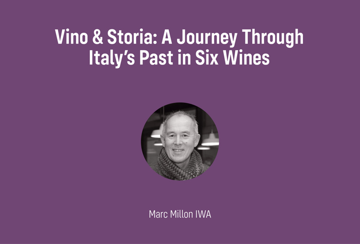 Vino & Storia: Un viaggio nel passato dell’Italia in sei vini