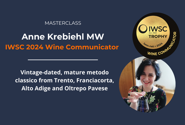 TASTING EX...PRESS - Vintage-dated, mature metodo classico from Trento, Franciacorta, Alto Adige and Oltrepo Pavese - Masterclass with Anne Krebiehl MW: IWSC 2024 Wine Communicator, sponsored by Vinitaly