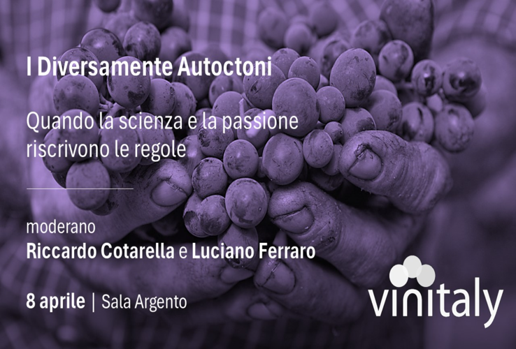 GRAND TASTING: " I diversamente autoctoni: quando la scienza e la passione riscrivono le regole”